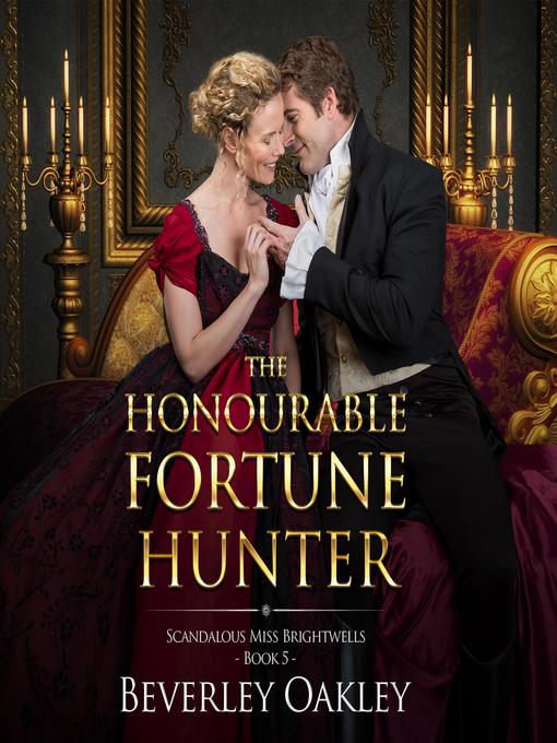 Title details for The Honourable Fortune Hunter by Beverley Oakley - Wait list